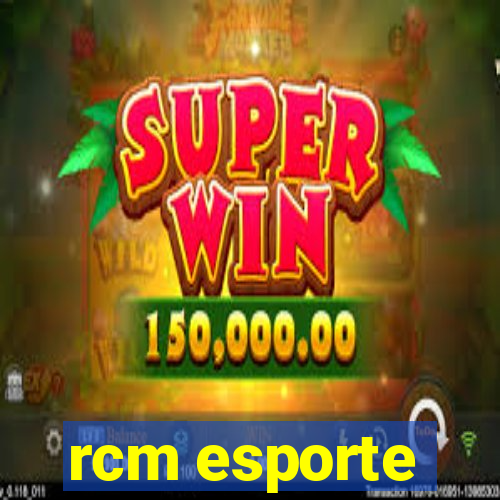 rcm esporte